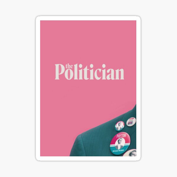 The Politician Sticker