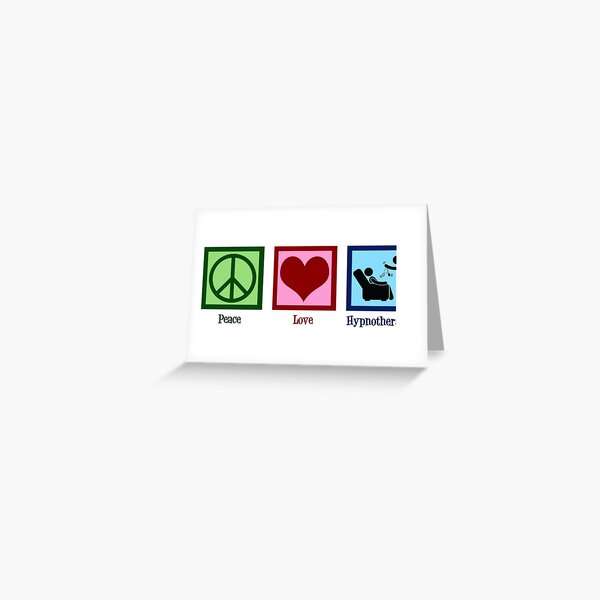 Peace Love Hypnotherapy Greeting Card