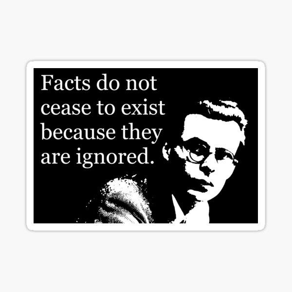 Item preview, Aldous Huxley - Facts do not cease to exist designed and sold by MarvellousMo.