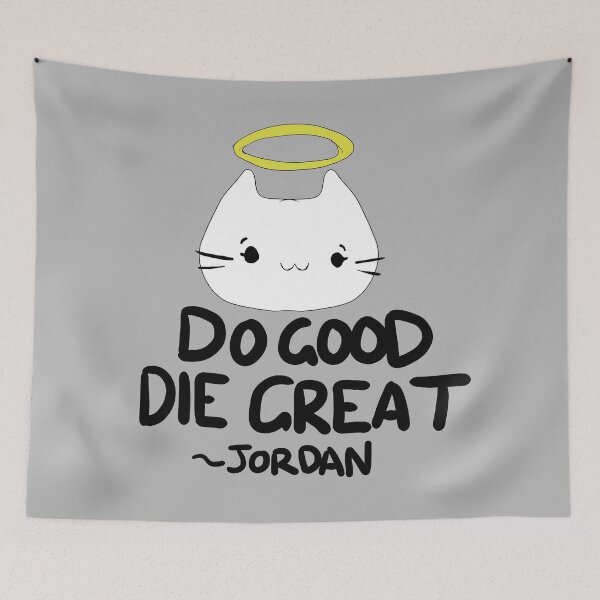 Item preview, Jordan From VR Chat "Do Good, Die Great" designed and sold by DILLIGAFM8.