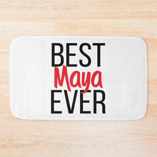 Item preview, Best Maya Ever My Name Is Maya designed and sold by ProjectX23.