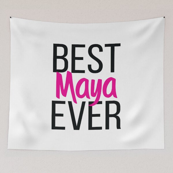 Item preview, Best Maya Ever My Name Is Maya designed and sold by ProjectX23.