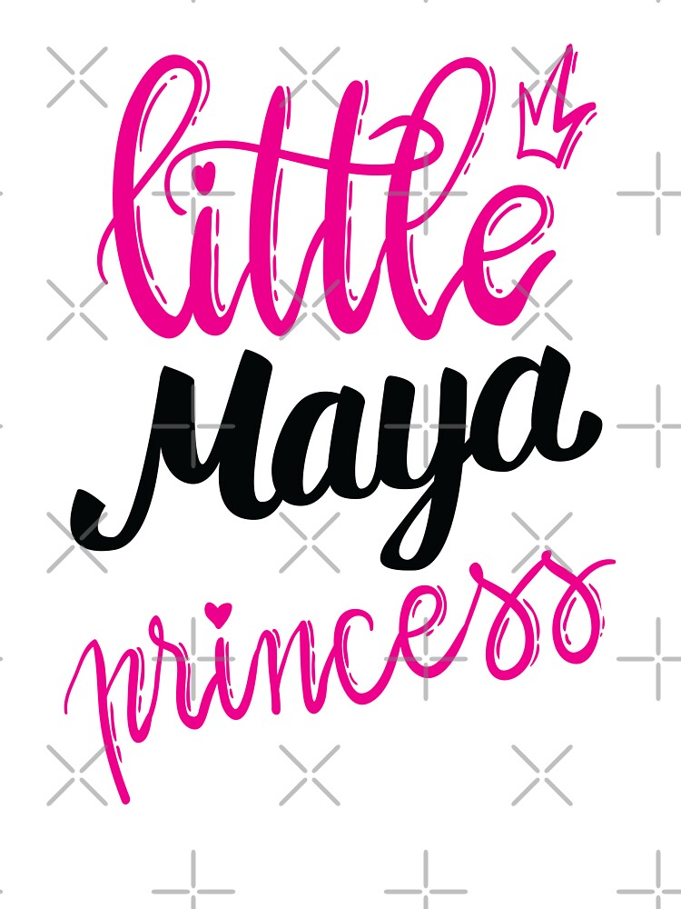 Camiseta Para Ninos Pequena Princesa Maya Mi Nombre Es Maya De Projectx23 Redbubble