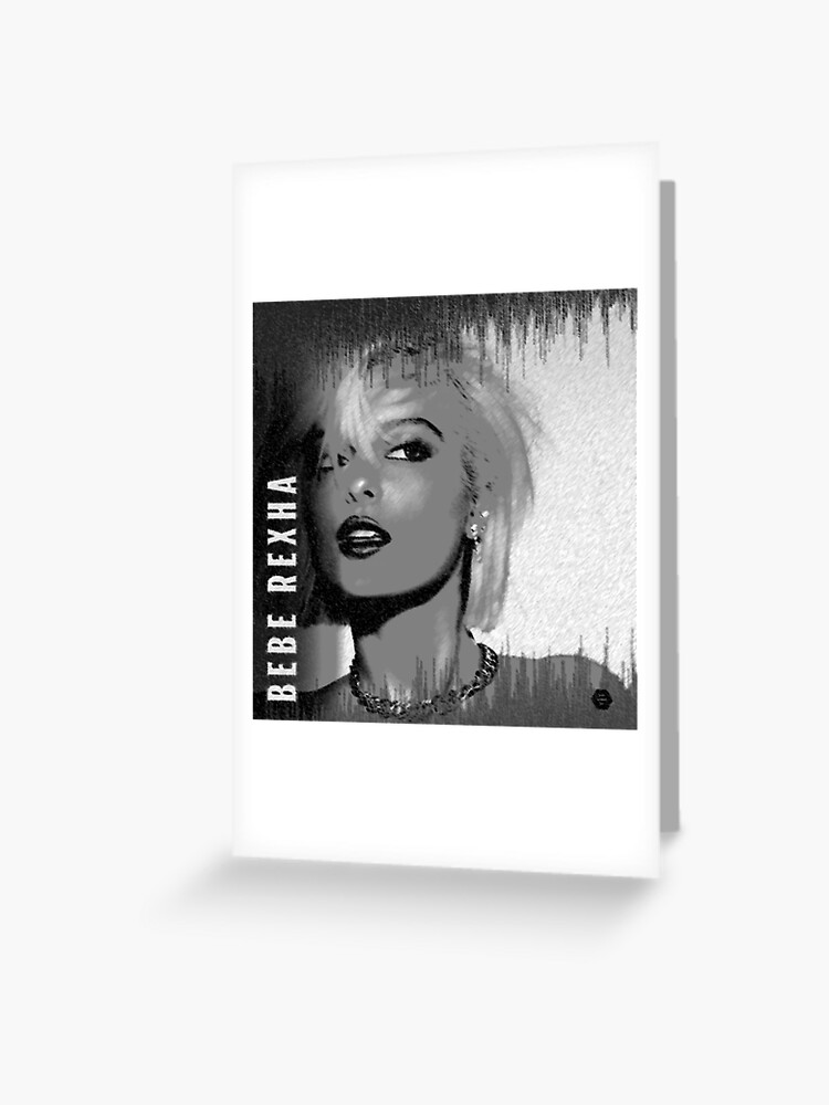 Bebe Rexha Black And White Greeting Card By Lw Redbubble