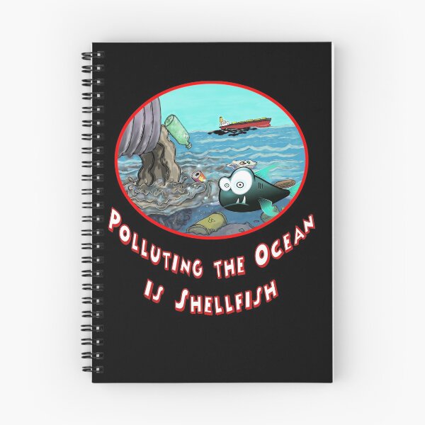 Item preview, Polluting the Ocean is Shellfish, Environmentalist  Inspirational Quotes Message Gift T Shirts designed and sold by mygiftideas.