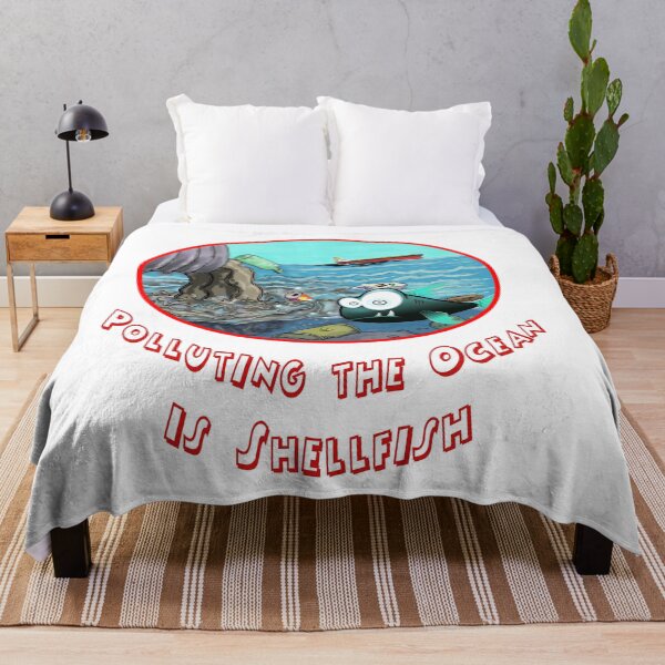 Item preview, Polluting the Ocean is Shellfish, Environmentalist  Inspirational Quotes Message Gift T Shirts designed and sold by mygiftideas.