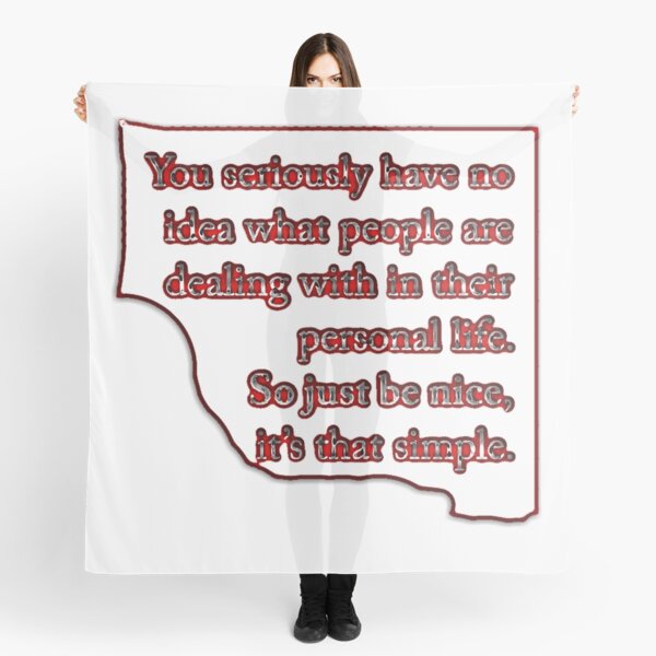 Be Nice Scarf
