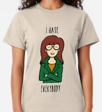 Daria V2 | I HATE EVERYBODY Classic T-Shirt
