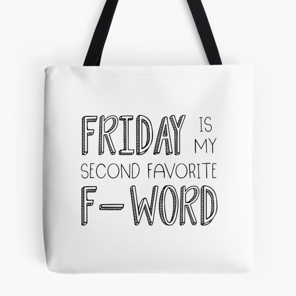 Item preview, Friday Is My Second Favorite F-Word designed and sold by ZoollGraphics.