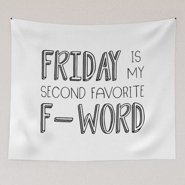Item preview, Friday Is My Second Favorite F-Word designed and sold by ZoollGraphics.