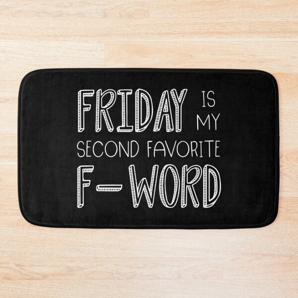 Item preview, Friday Is My Second Favorite F-Word designed and sold by ZoollGraphics.