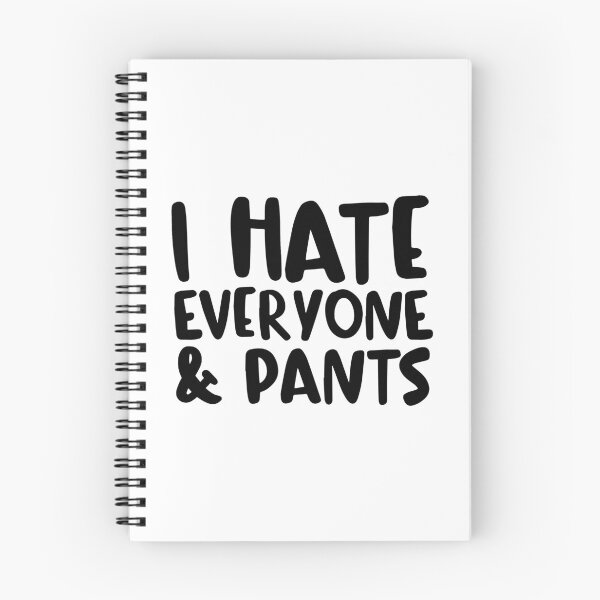 Item preview, I Hate Everyone & Pants designed and sold by ZoollGraphics.