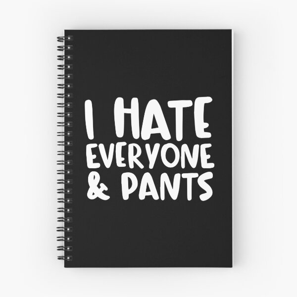 Item preview, I Hate Everyone & Pants designed and sold by ZoollGraphics.