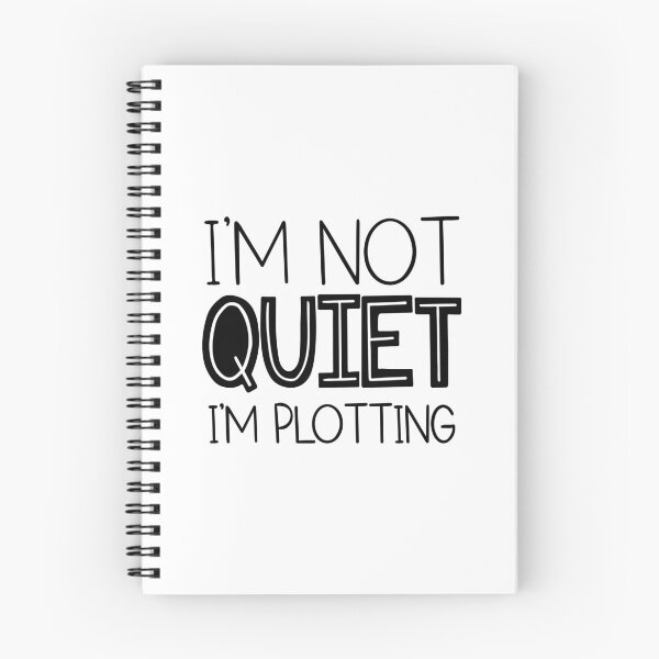 Item preview, I'm Not Quiet. I'm Plotting. designed and sold by ZoollGraphics.