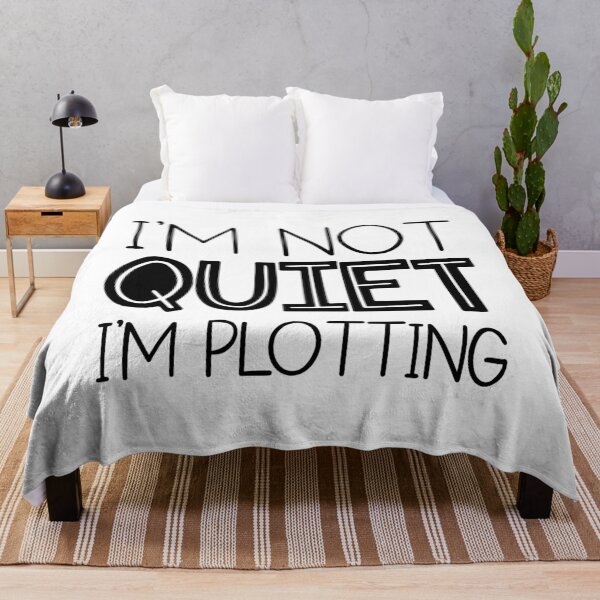 Item preview, I'm Not Quiet. I'm Plotting. designed and sold by ZoollGraphics.