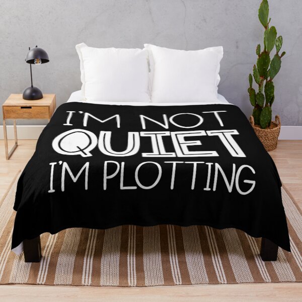 Item preview, I'm Not Quiet. I'm Plotting. designed and sold by ZoollGraphics.