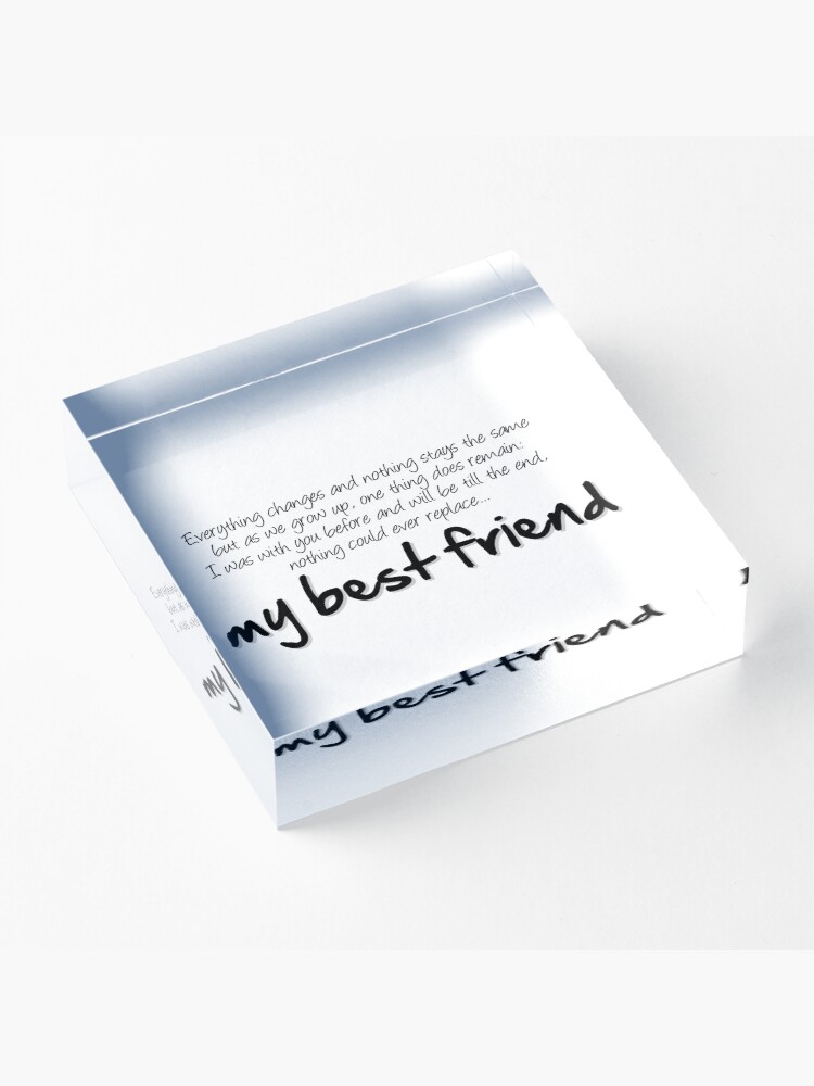 Alternate view of My best friend Acrylic Block