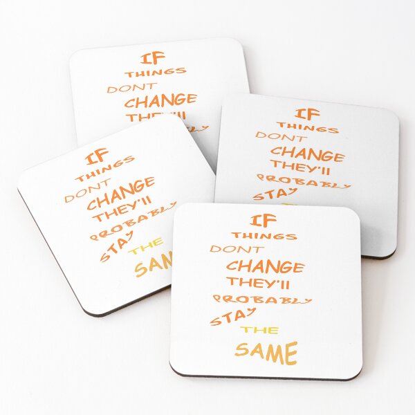 Item preview, If things dont change  designed and sold by hawkie.
