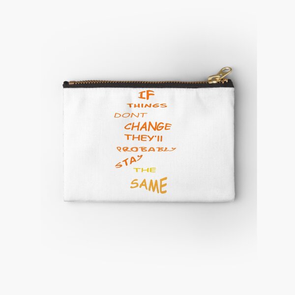 Item preview, If things dont change  designed and sold by hawkie.