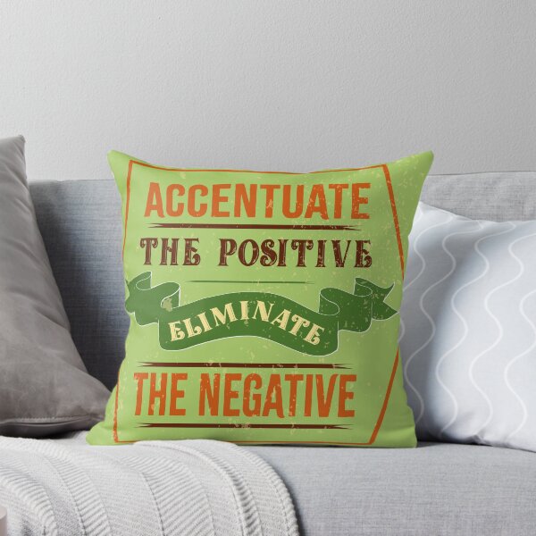 Item preview, Accentuate The Positive designed and sold by MclaughlinGifts.