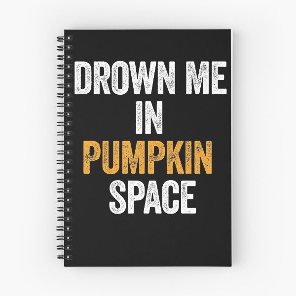 Item preview, Drown Me in Pumpkin Spice Gift Scary Costume Halloween  designed and sold by Nikolaienko Artem.