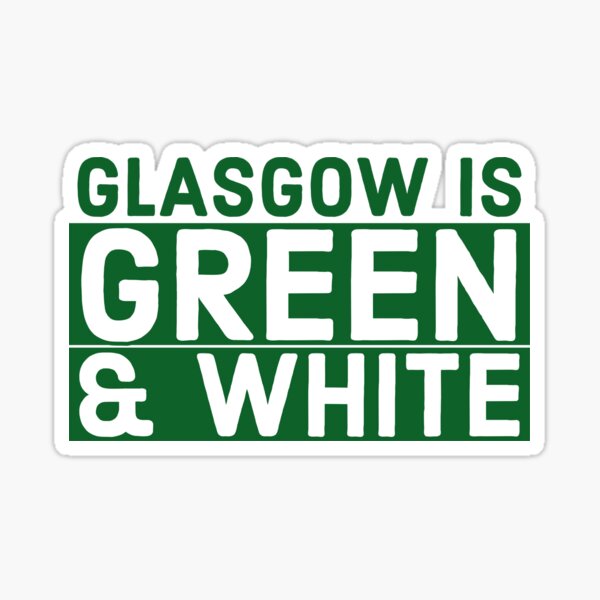 Glasgow is green and white Sticker