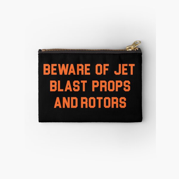 Item preview, BEWARE OF JET BLAST PROPS AND ROTORS designed and sold by LAZY  J.