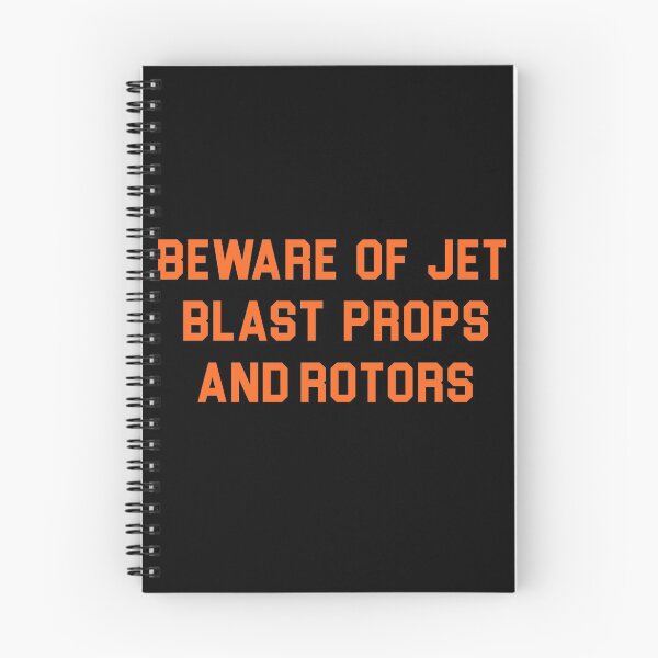 Item preview, BEWARE OF JET BLAST PROPS AND ROTORS designed and sold by LAZY  J.