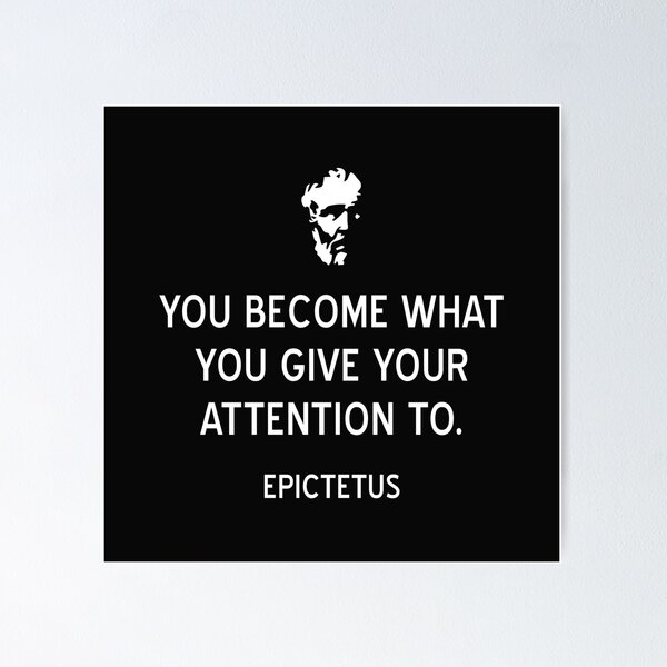 Item preview, Stoic Quote You Become What You Give Your Attention To Epictetus designed and sold by jutulen.