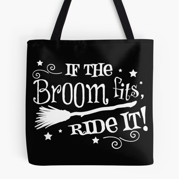 Item preview, If The Broom Fits, Ride It! designed and sold by starsdesigns.
