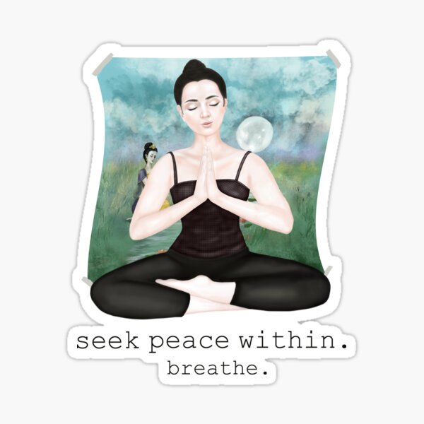seek peace within. breathe Sticker