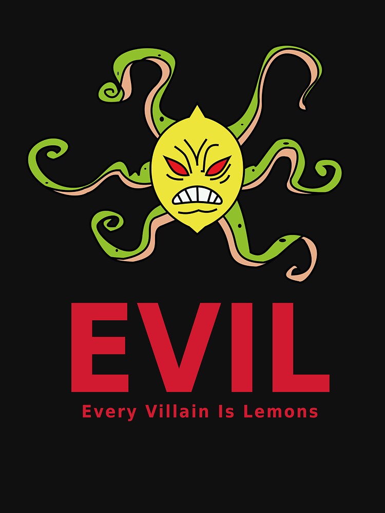 every villain is lemons shirt