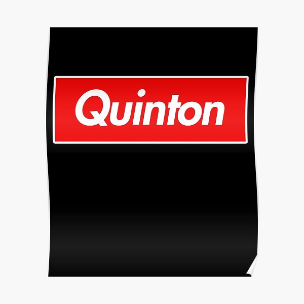 Quinton Posters Redbubble