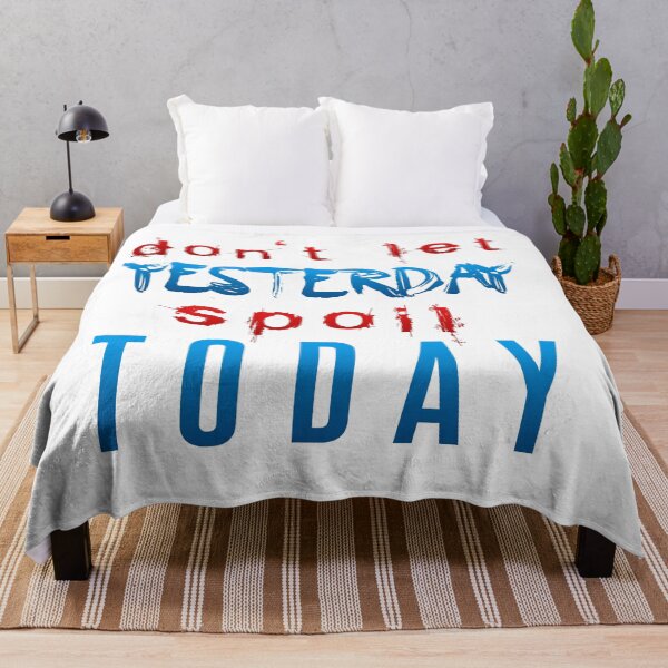 Item preview, Don't let yesterday spoil today designed and sold by Kam-designs.