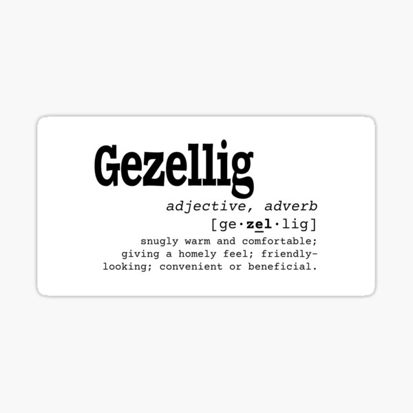 dutch-dictionary-word-gezellig-with-english-definition-sticker-by-dutchinside-redbubble