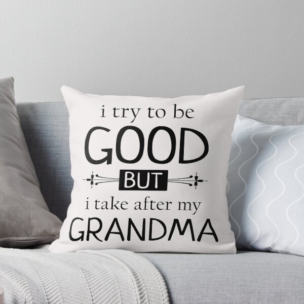 Artikelvorschau, Ich versuche gut zu sein, aber ich nehme nach meiner Oma - Enkelgeschenk entworfen und verkauft von PremiumTShirts.