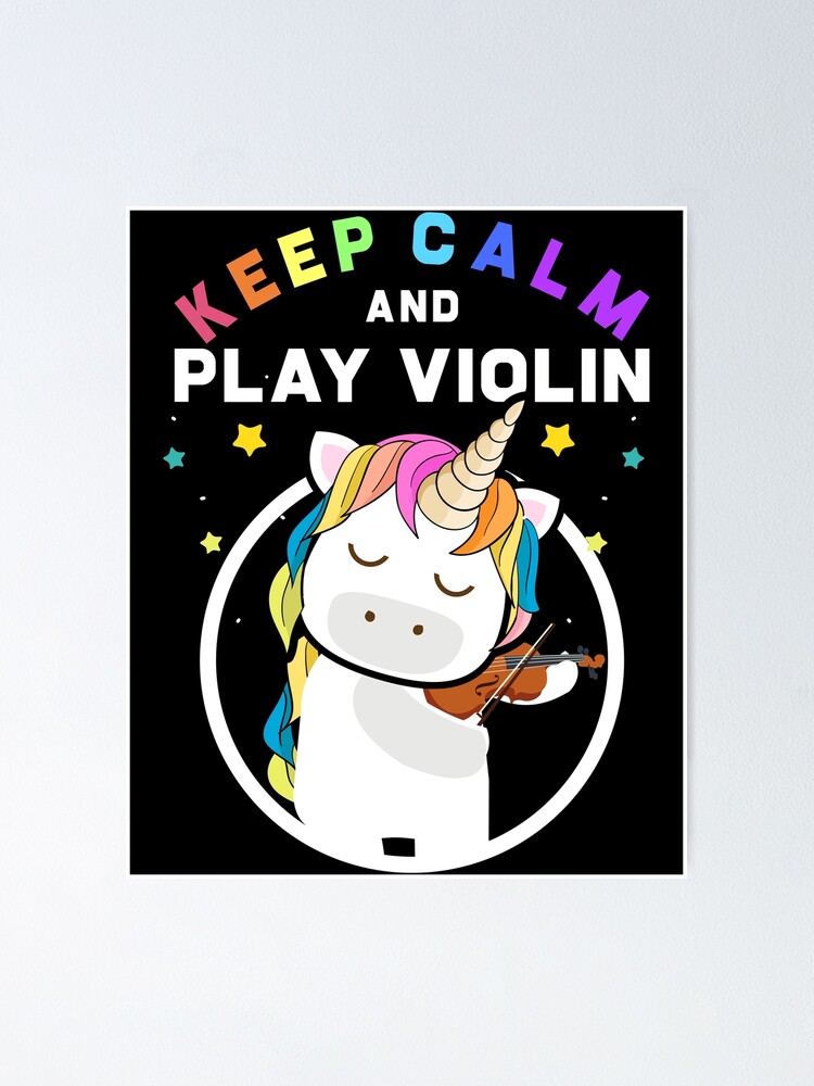 Keep Calm And Play Violin Unicorn Violinist T-Shirt Keep Calm And Play Violin Unicorn Violinist T-Shirt