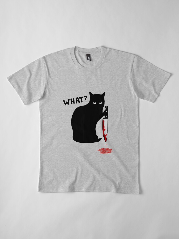 Alternate view of Cat What? Murderous Black Cat With Knife Halloween Gift Premium T-Shirt