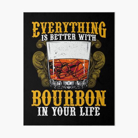 Item preview, Everything Is Better With Bourbon In Your Life designed and sold by perfectpresents.