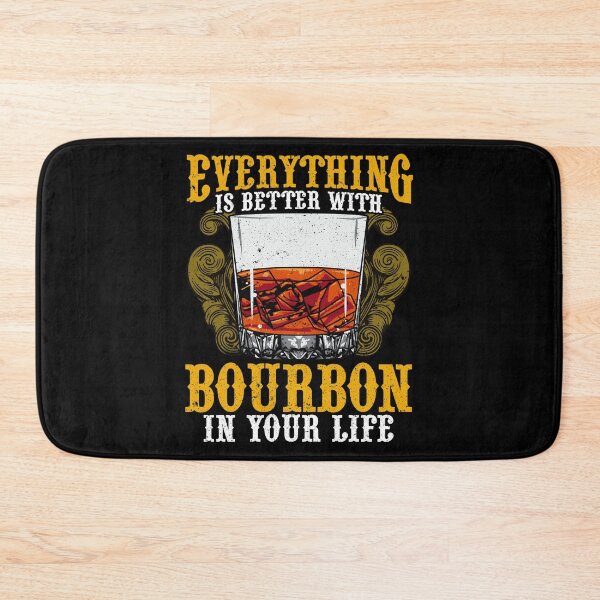 Item preview, Everything Is Better With Bourbon In Your Life designed and sold by perfectpresents.