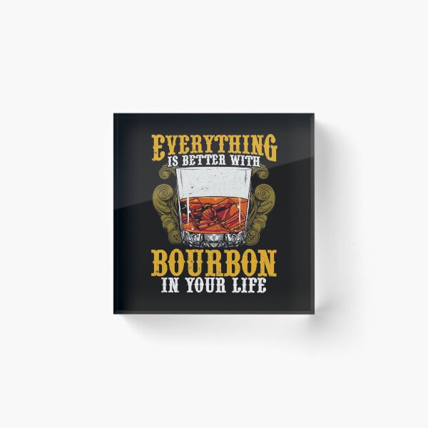 Item preview, Everything Is Better With Bourbon In Your Life designed and sold by perfectpresents.