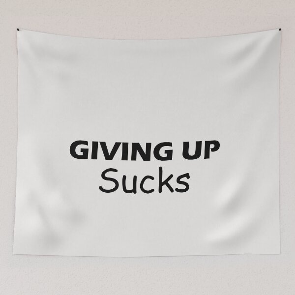 Item preview, Giving Up Sucks  designed and sold by HiddenStar02.