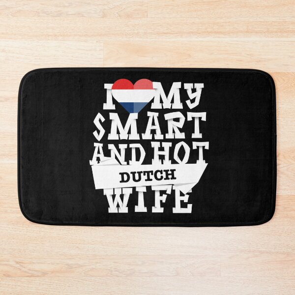 Item preview, I love my smart and hot Dutch wife designed and sold by Urosek.