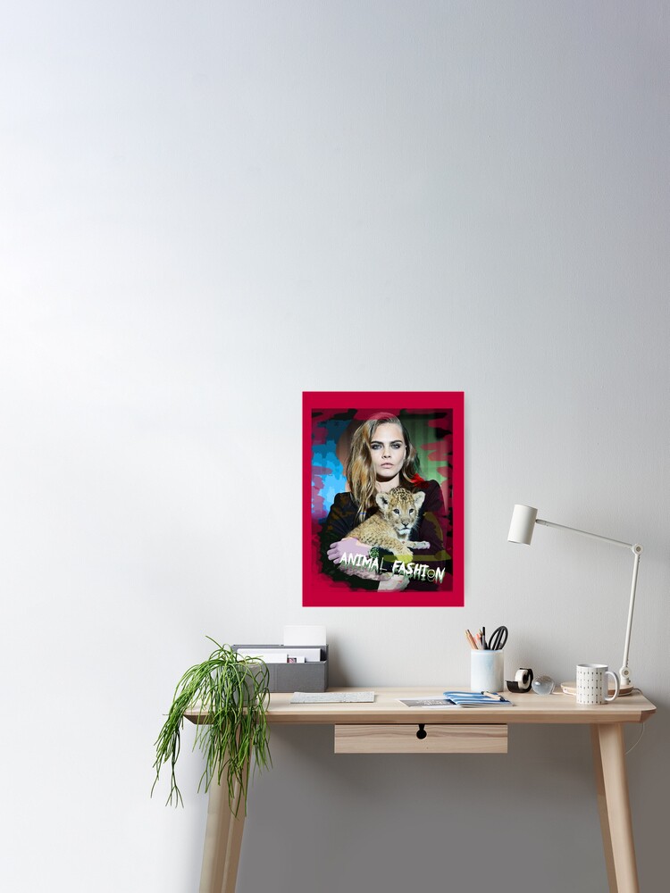 Cara Delevingne and Baby Lion - Animal Fashion (by ACCI) Poster