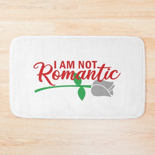 Item preview, I AM NOT ROMANTIC designed and sold by nmdesigns1.