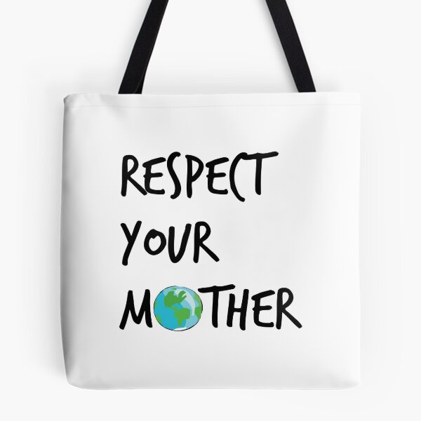 Item preview, Respect your Mother designed and sold by n00nzyism.
