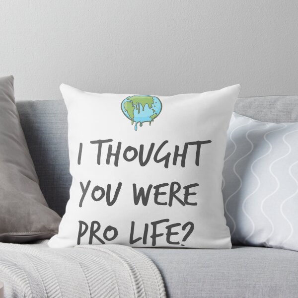 Item preview, I thought you were pro life? designed and sold by n00nzyism.