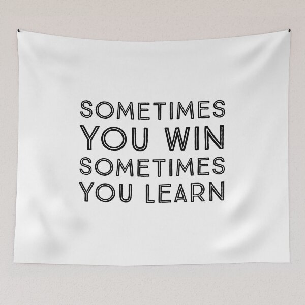Item preview, Sometimes you win Sometimes you learn designed and sold by Inspirationmotivation.