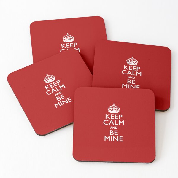 Item preview, Keep Calm And Be Mine designed and sold by Garaga.
