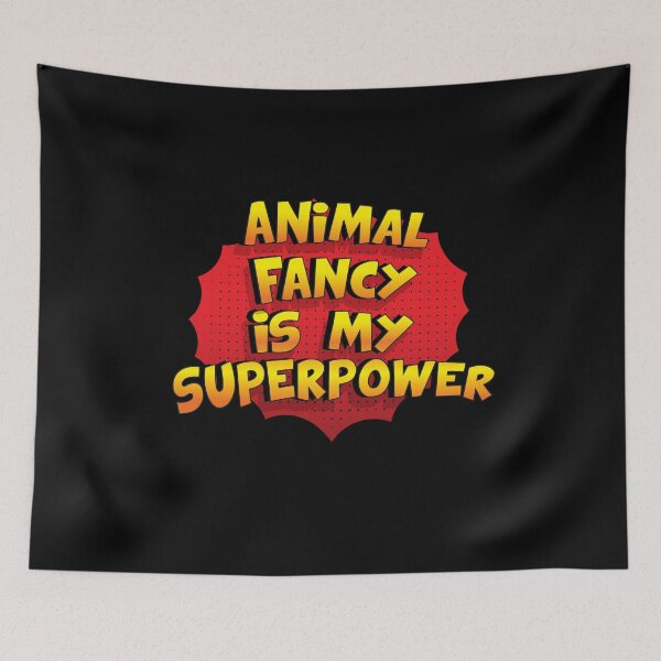 Item preview, Animal Fancy is my Superpower Funny Design Animal Fancy Gift designed and sold by Custom365.